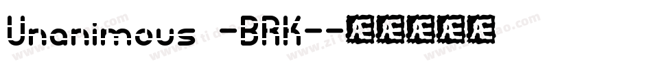 Unanimous -BRK-字体转换